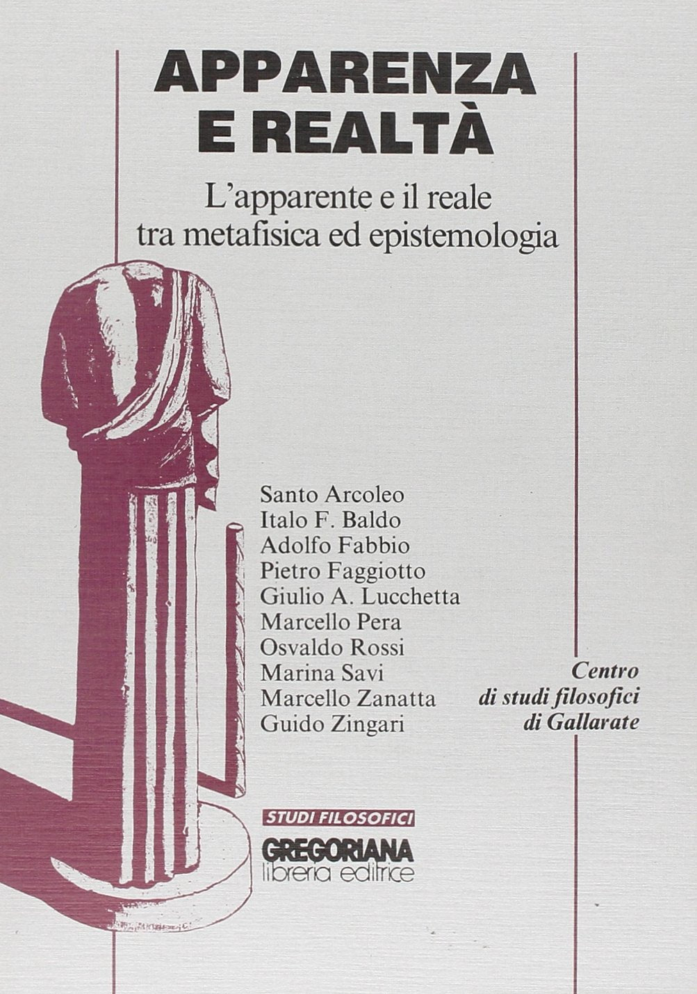 Apparenza e realtà. L'apparente e il reale tra metafisica ed epistemologia book