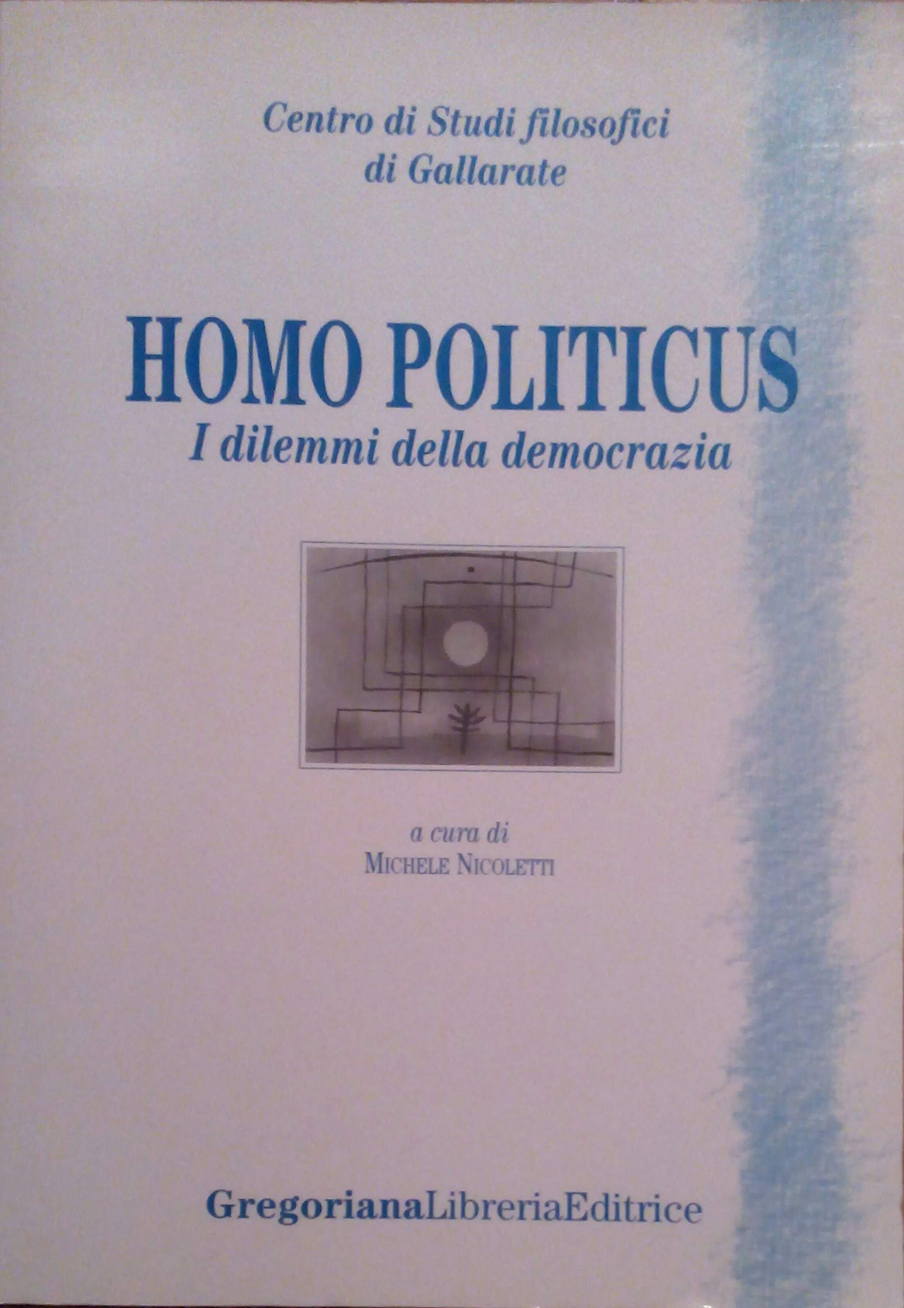 Homo politicus. I dilemmi della democrazia (Studi) Books