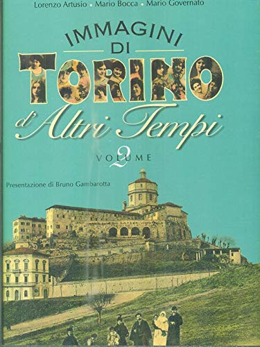 Immagini di Torino d'altri tempi (Vol. 2) book