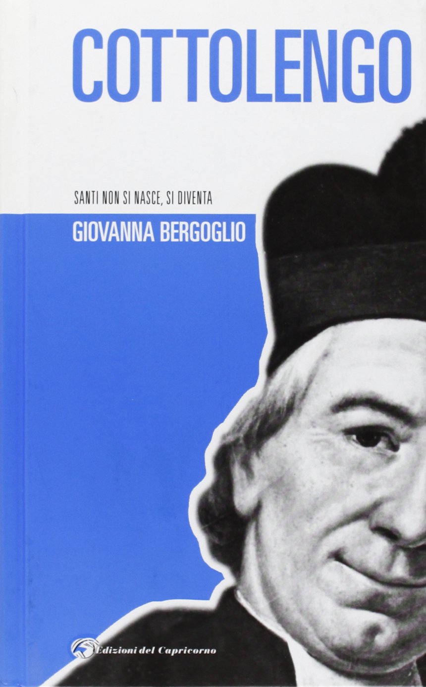 Cottolengo. Santi non si nasce, si diventa book