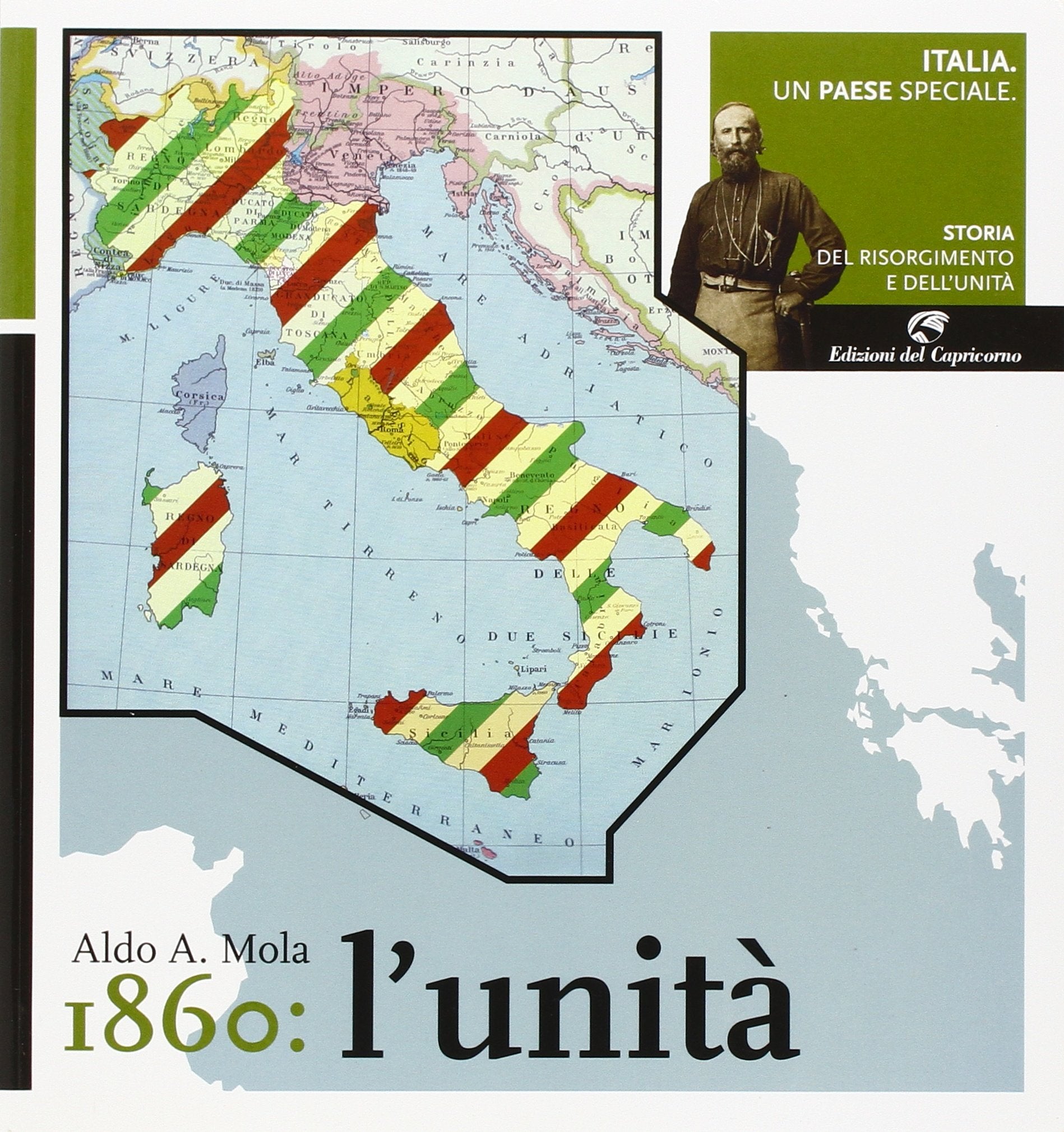Italia, un paese speciale. Storia del Risorgimento e dell'Unità. 1860: l'Unità (Vol. 3) book