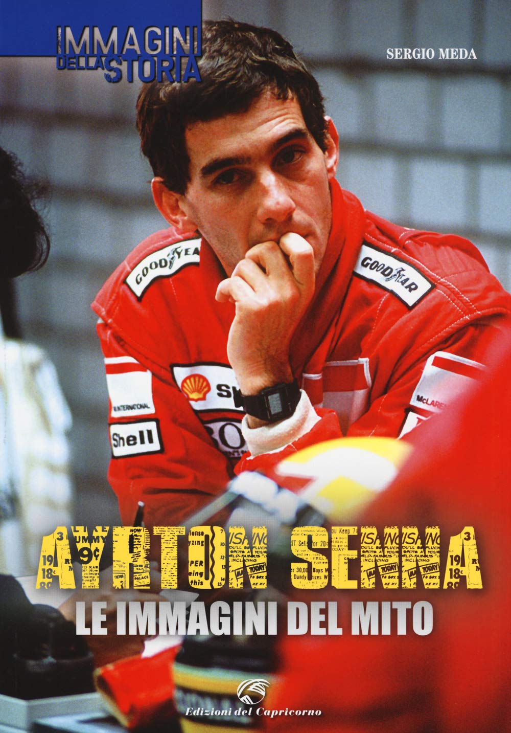 Ayrton Senna. Le immagini del mito Sports