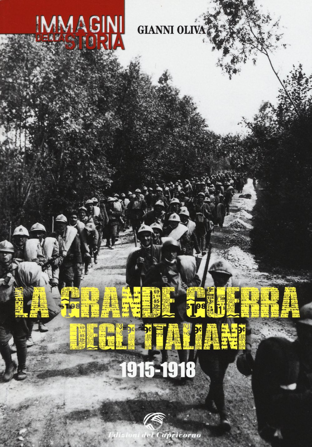 La grande guerra degli italiani 1915-1918 Photography