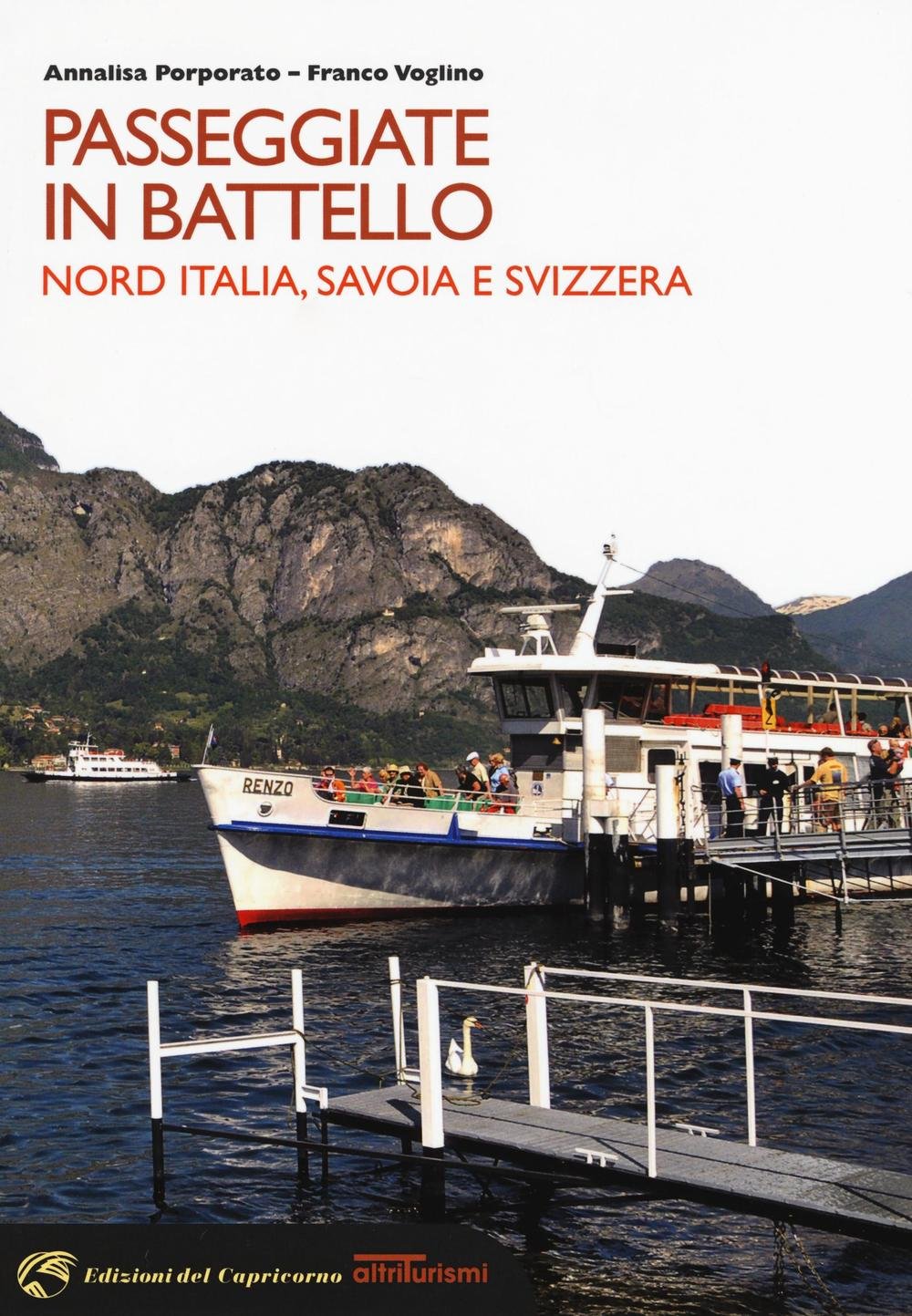Passeggiate in battello. Nord Italia, Savoia e Svizzera Leisure, Home & Garden
