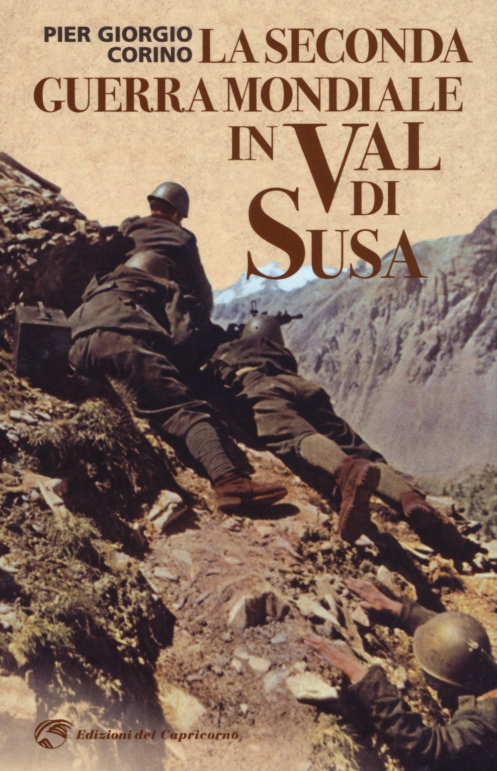 La seconda guerra mondiale in Val di Susa Politics & History