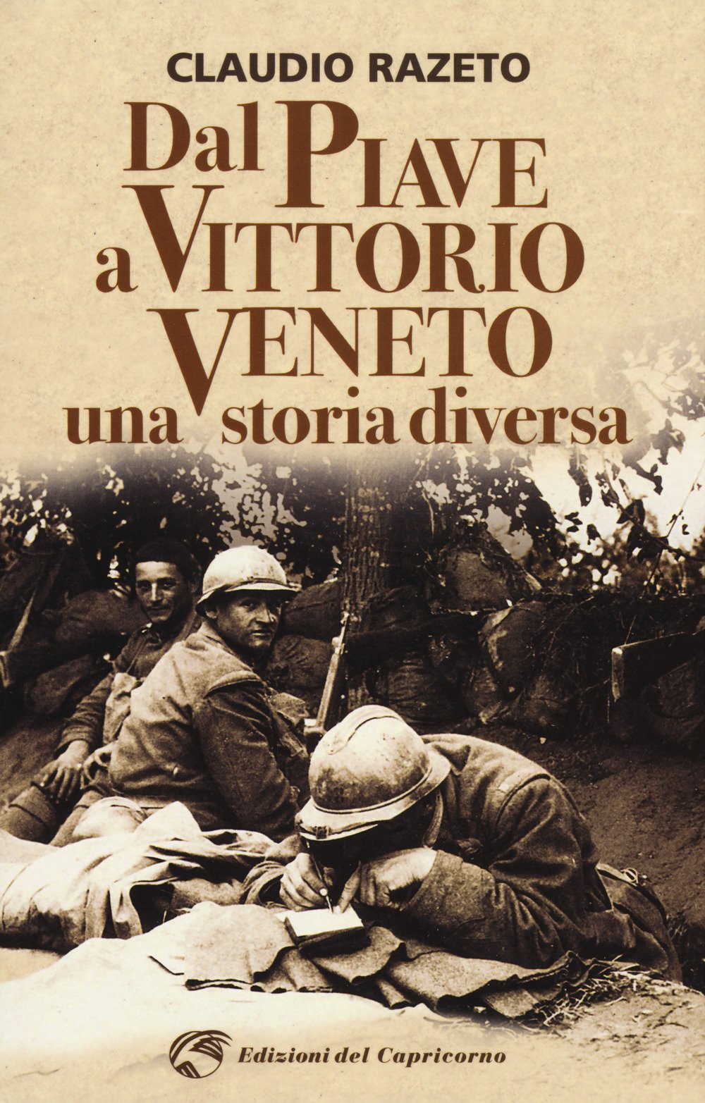 Dal Piave a Vittorio Veneto. Una storia diversa book