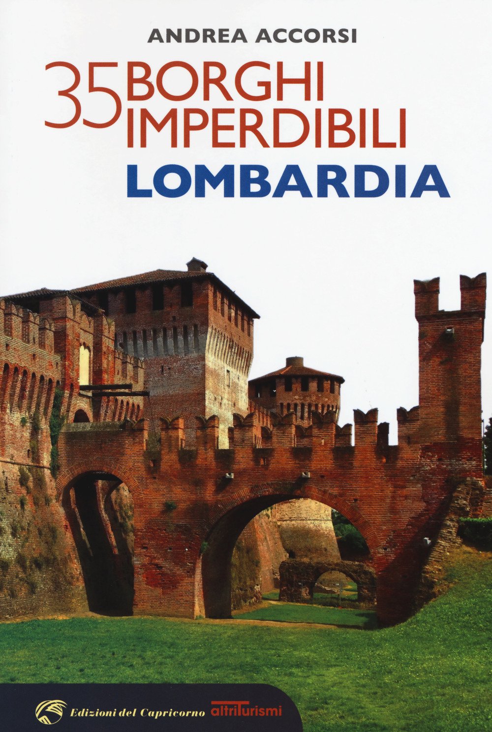 35 borghi imperdibili della Lombardia book