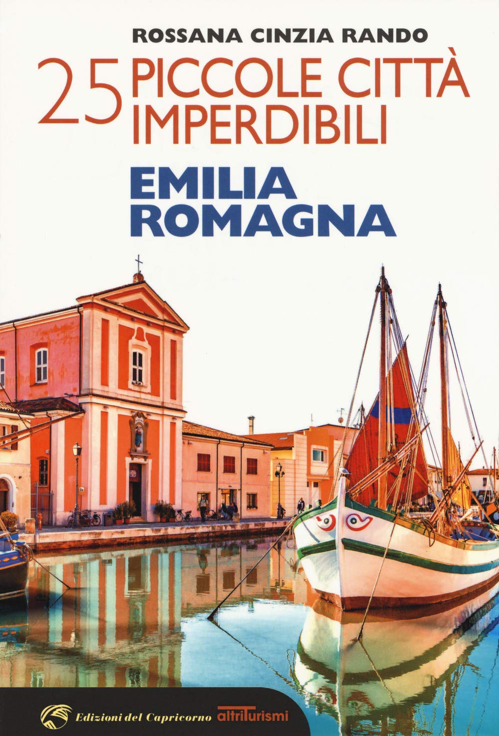 25 piccole città imperdibili dell'Emilia Romagna Leisure, Home & Garden