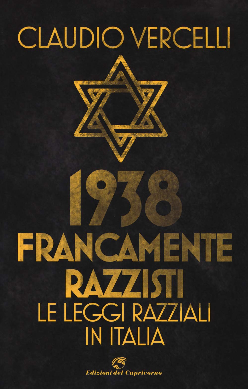 1938. Francamente razzisti. Le leggi razziali in Italia book