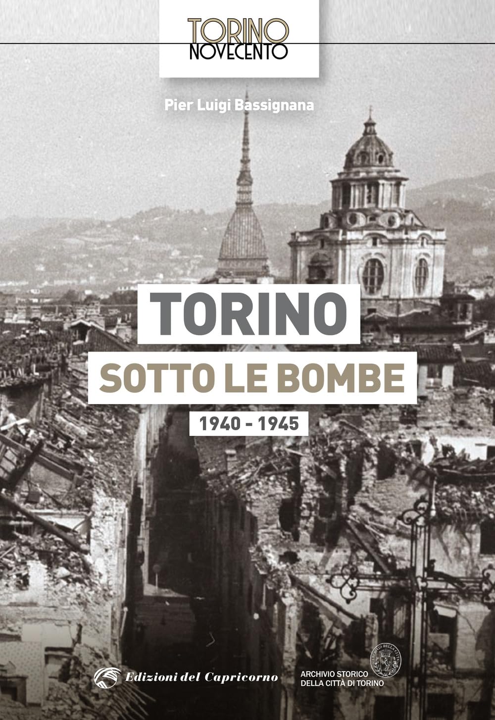 Torino sotto le bombe 1940-1945. Ediz. illustrata book