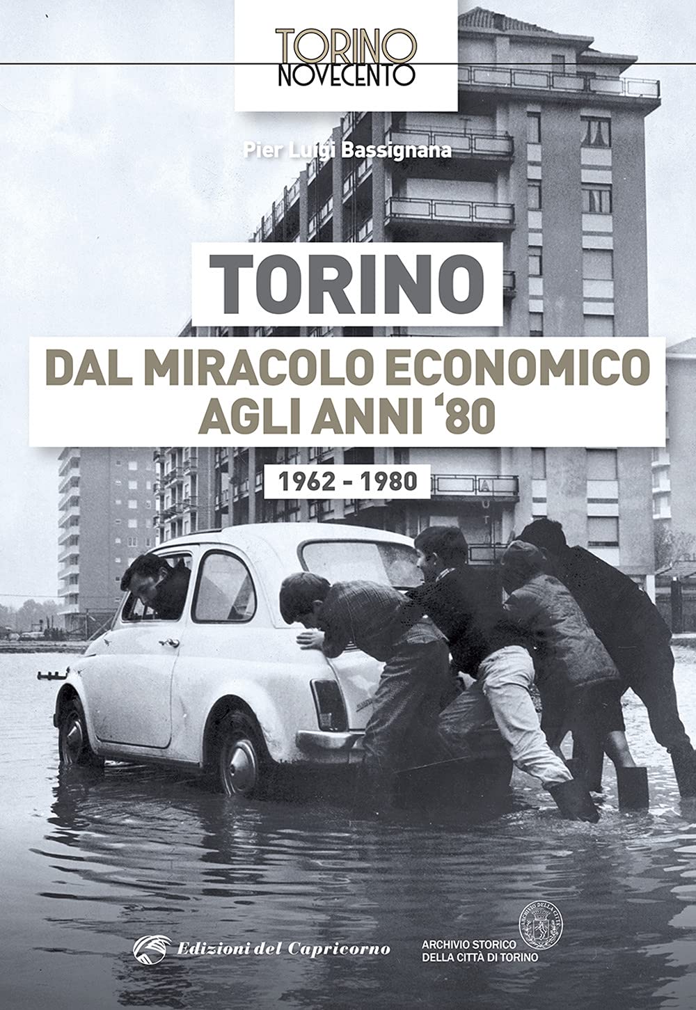 Torino dal miracolo economico agli anni '80. 1962-1980 book