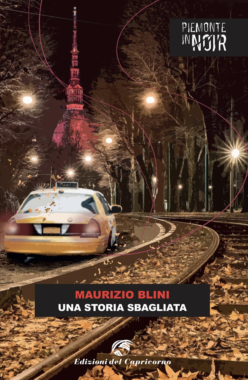 Una storia sbagliata (Piemonte in noir) Contemporary literature