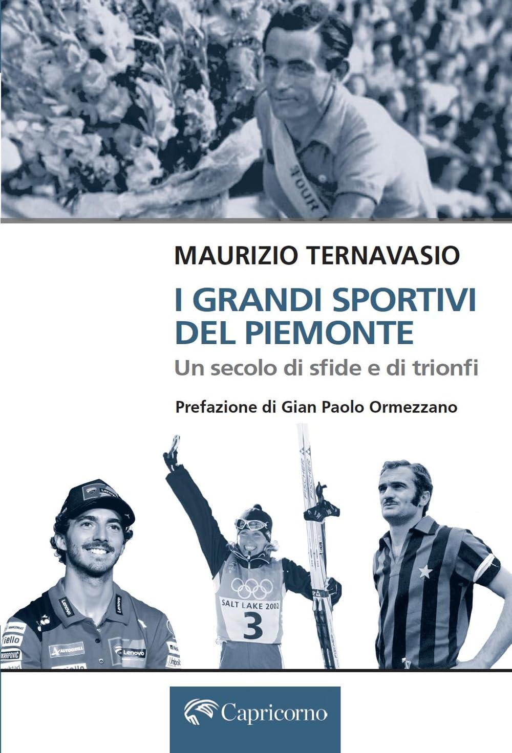 I grandi sportivi del Piemonte. Un secolo di sfide e trionfi book