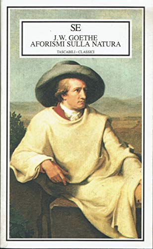 Aforismi sulla natura (Tascabili) Classics