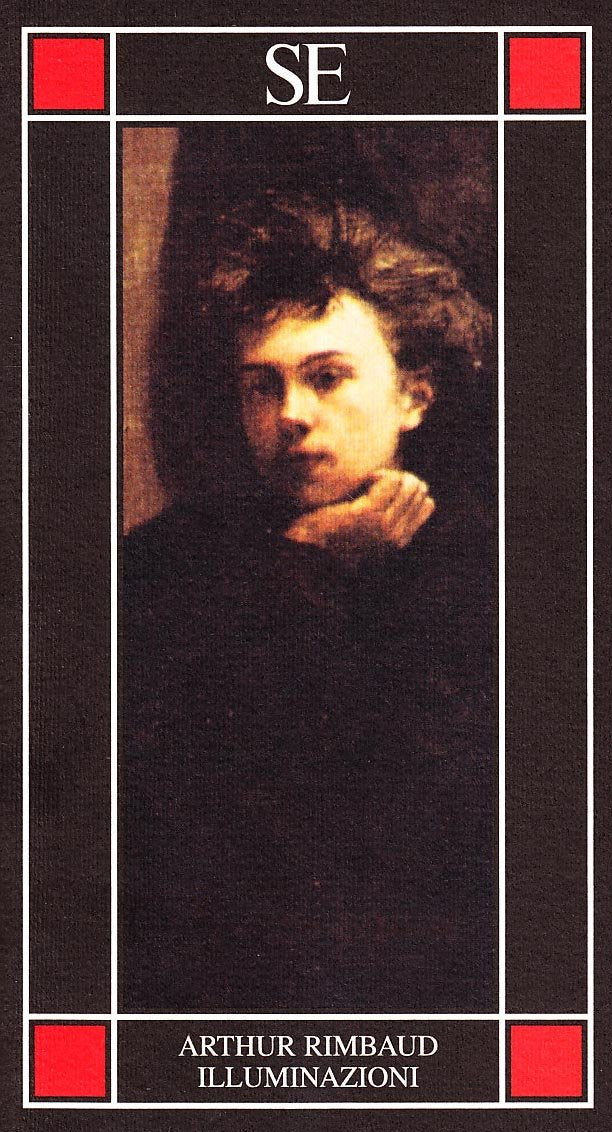Illuminazioni. Testo francese a fronte Poetry