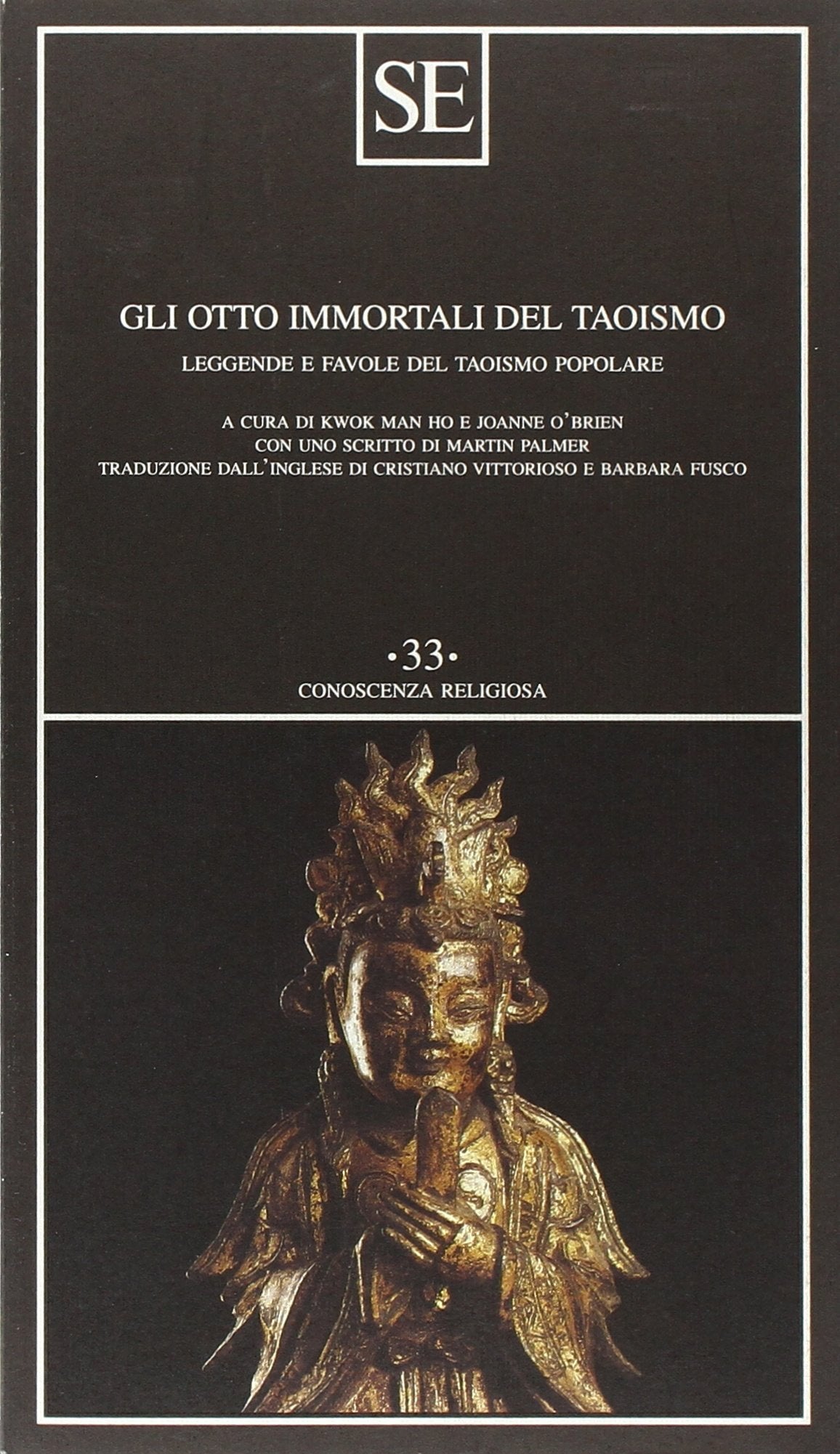Gli otto immortali del taoismo. Leggende e favole del taoismo popolare book