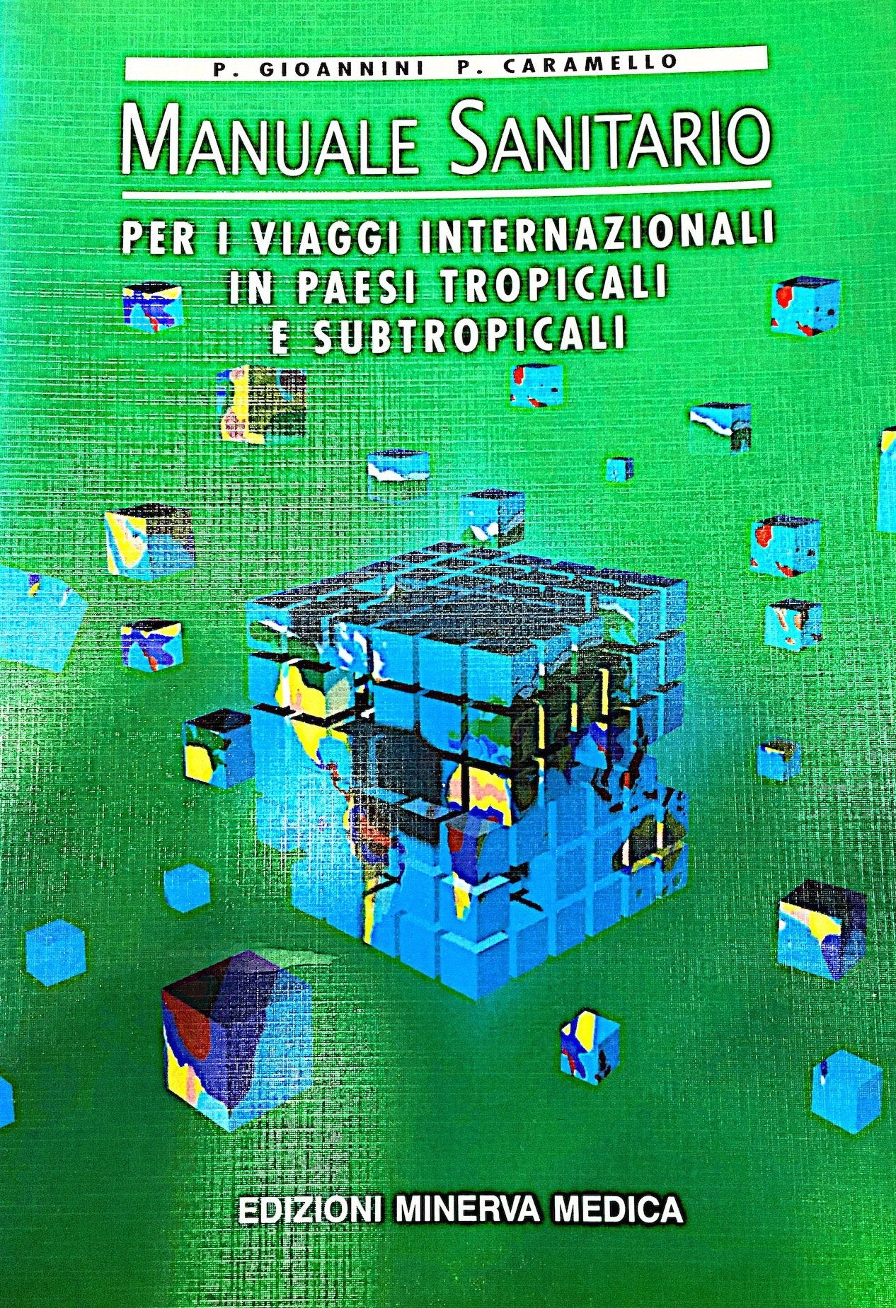 Manuale sanitario per viaggi internazionali in paesi tropicali e subtropicali book