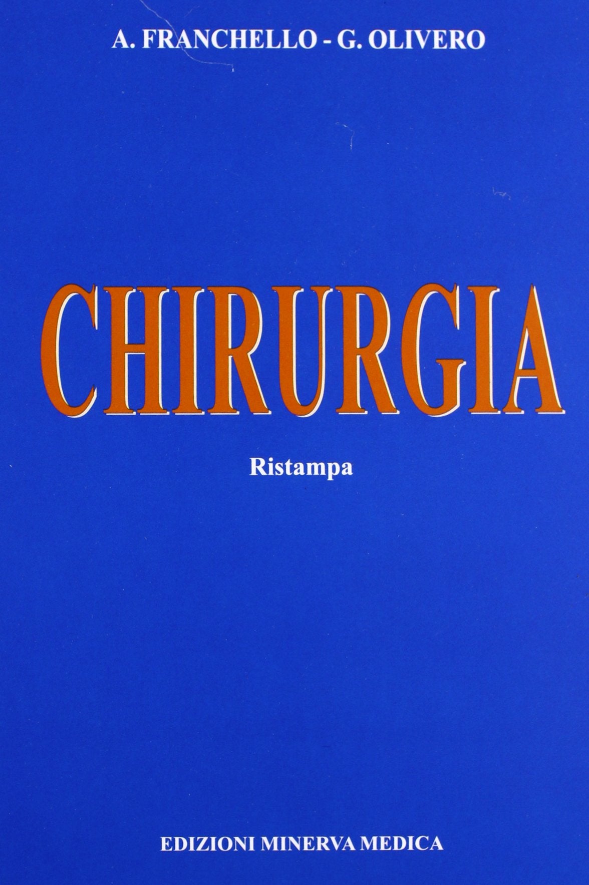 Chirurgia. Per scienze infermieristiche (Lauree triennali di area medica) Medicine