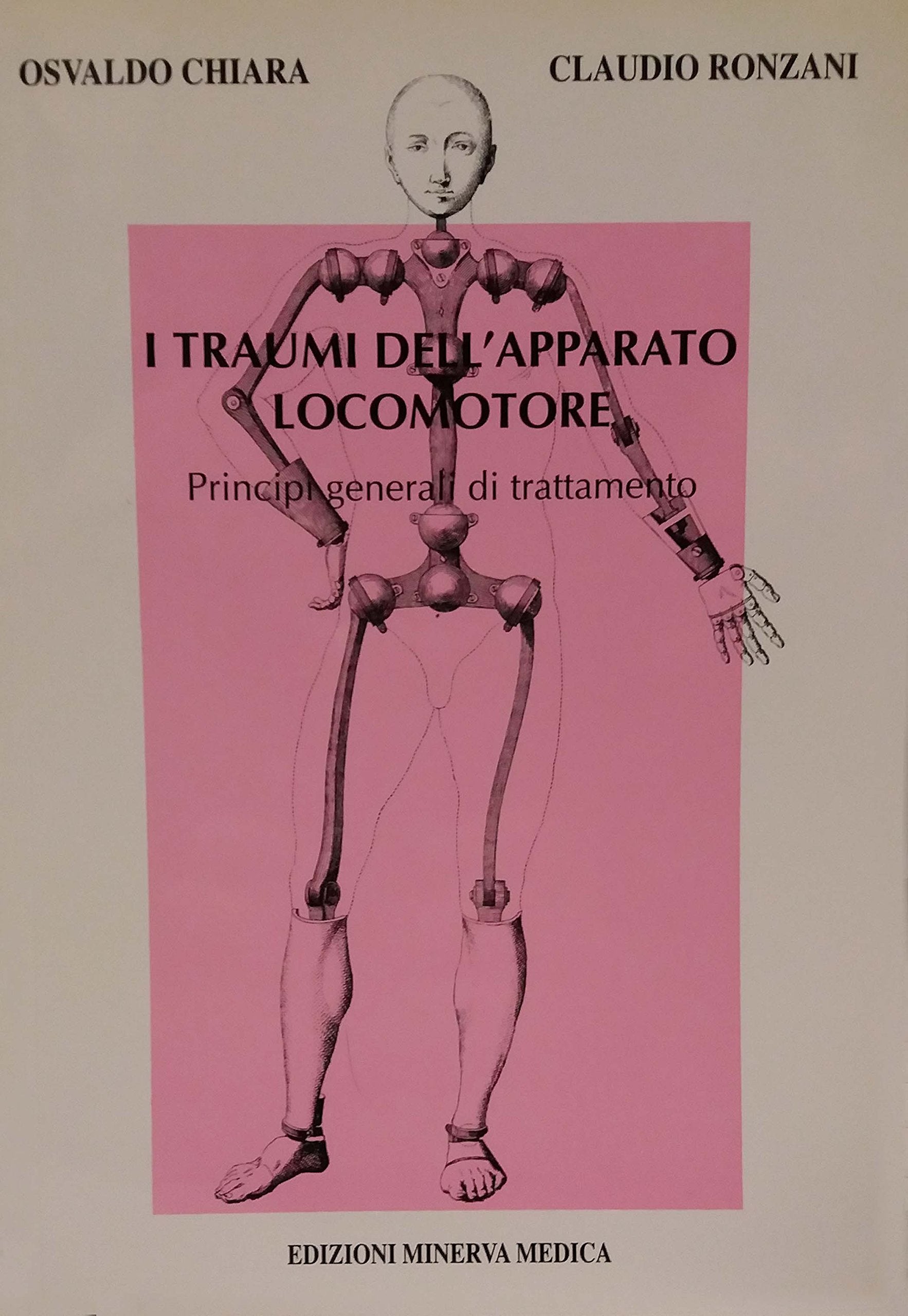 I traumi dell'apparato locomotore. Valutazione generale e primo trattamento book