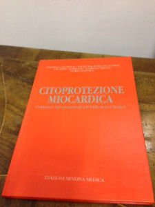 Citoprotezione miocardica. Evidenze sperimentali ed efficacia clinica book