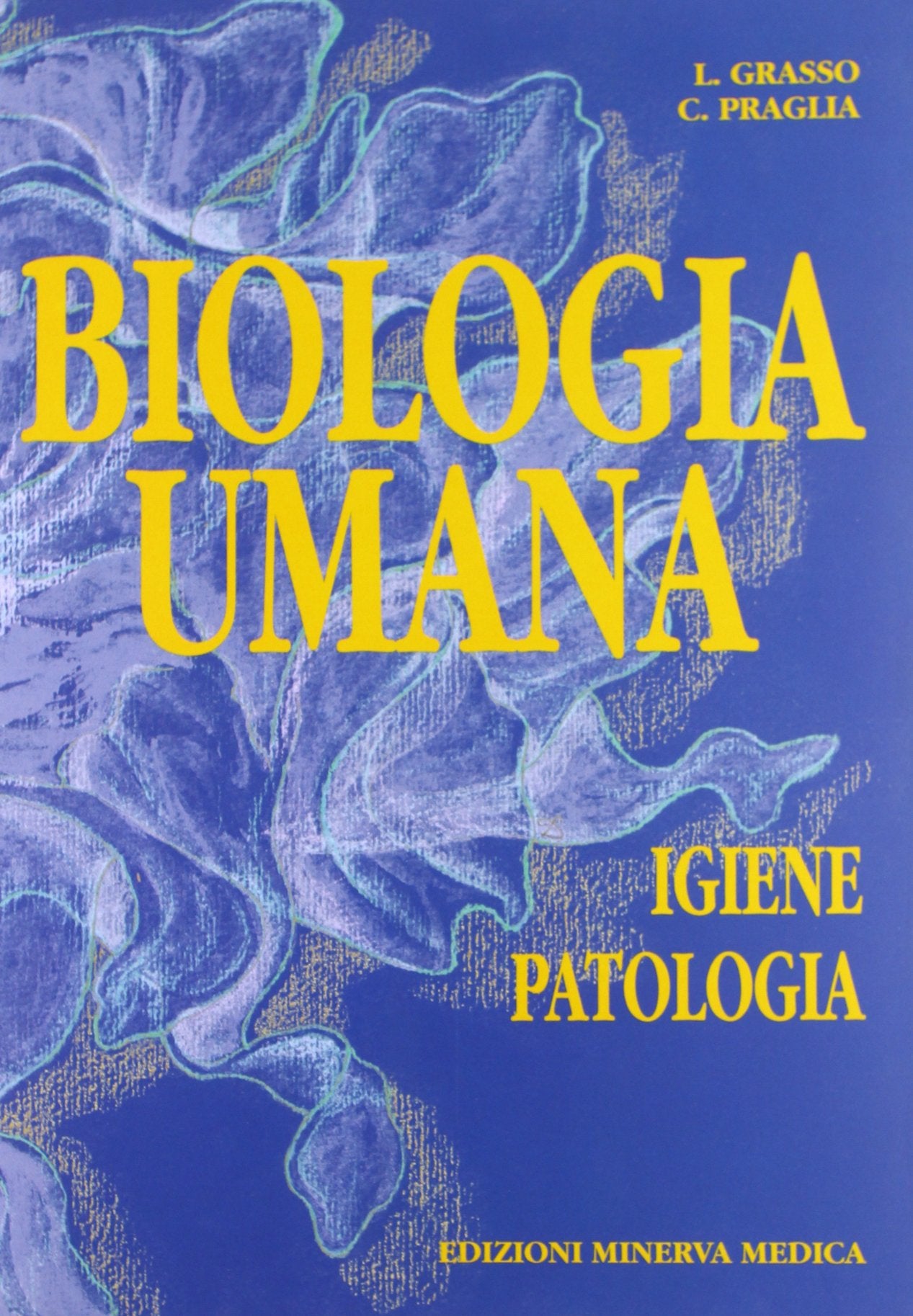 Biologia umana. Patologia e igiene (Vol. 2) book