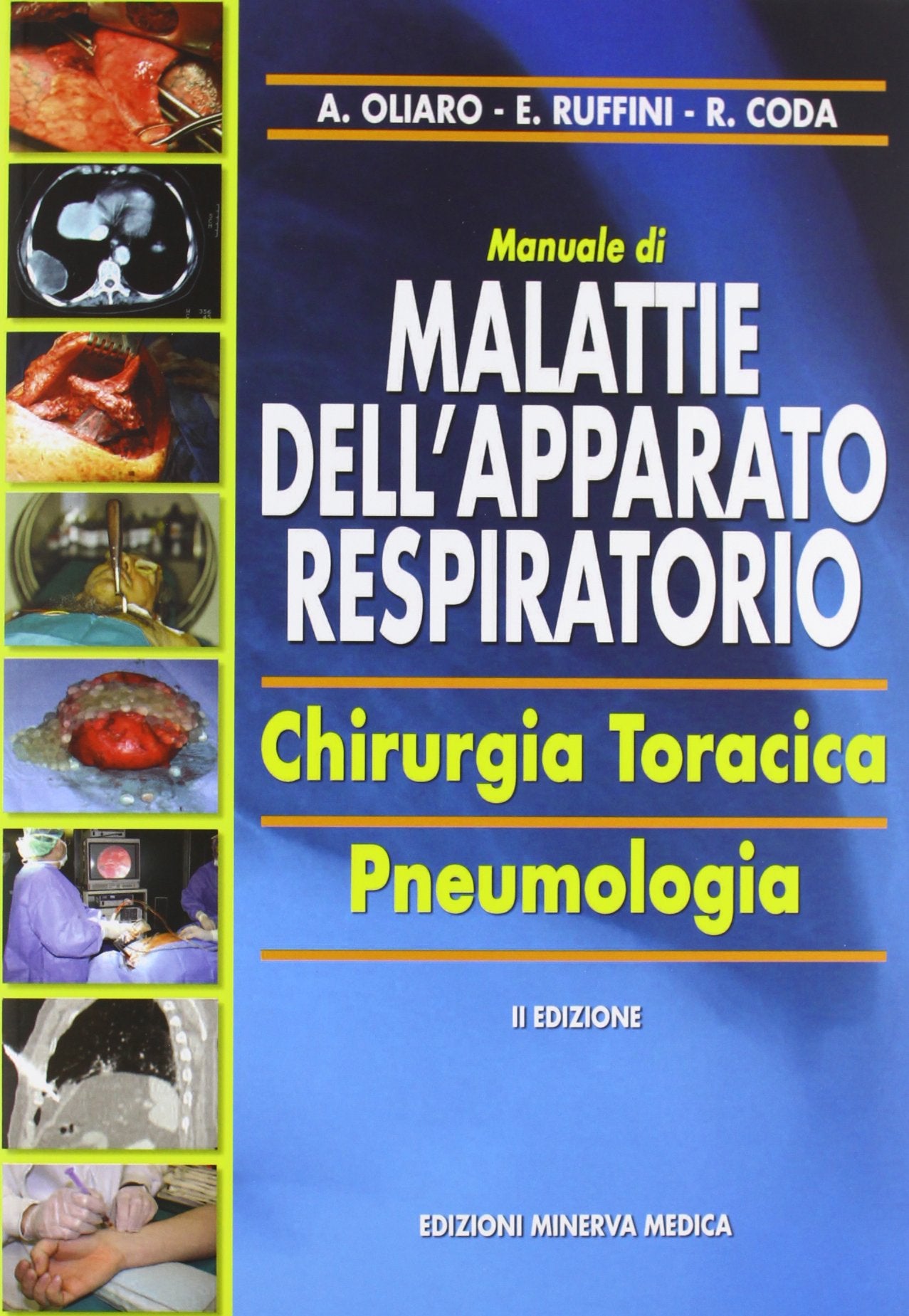 Manuale di malattie dell'apparato respiratorio. Chirurgia toracica, pneumologia (Specialità mediche) Medicine