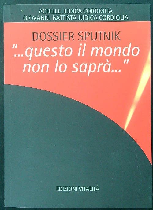 «... questo il mondo non lo saprà...» book