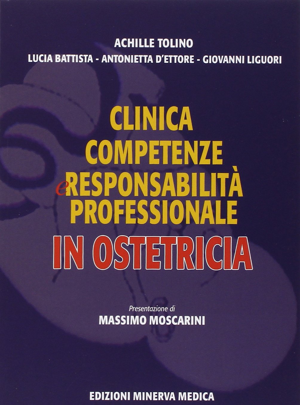 Clinica competenze reponsabilità professionale in ostetricia book