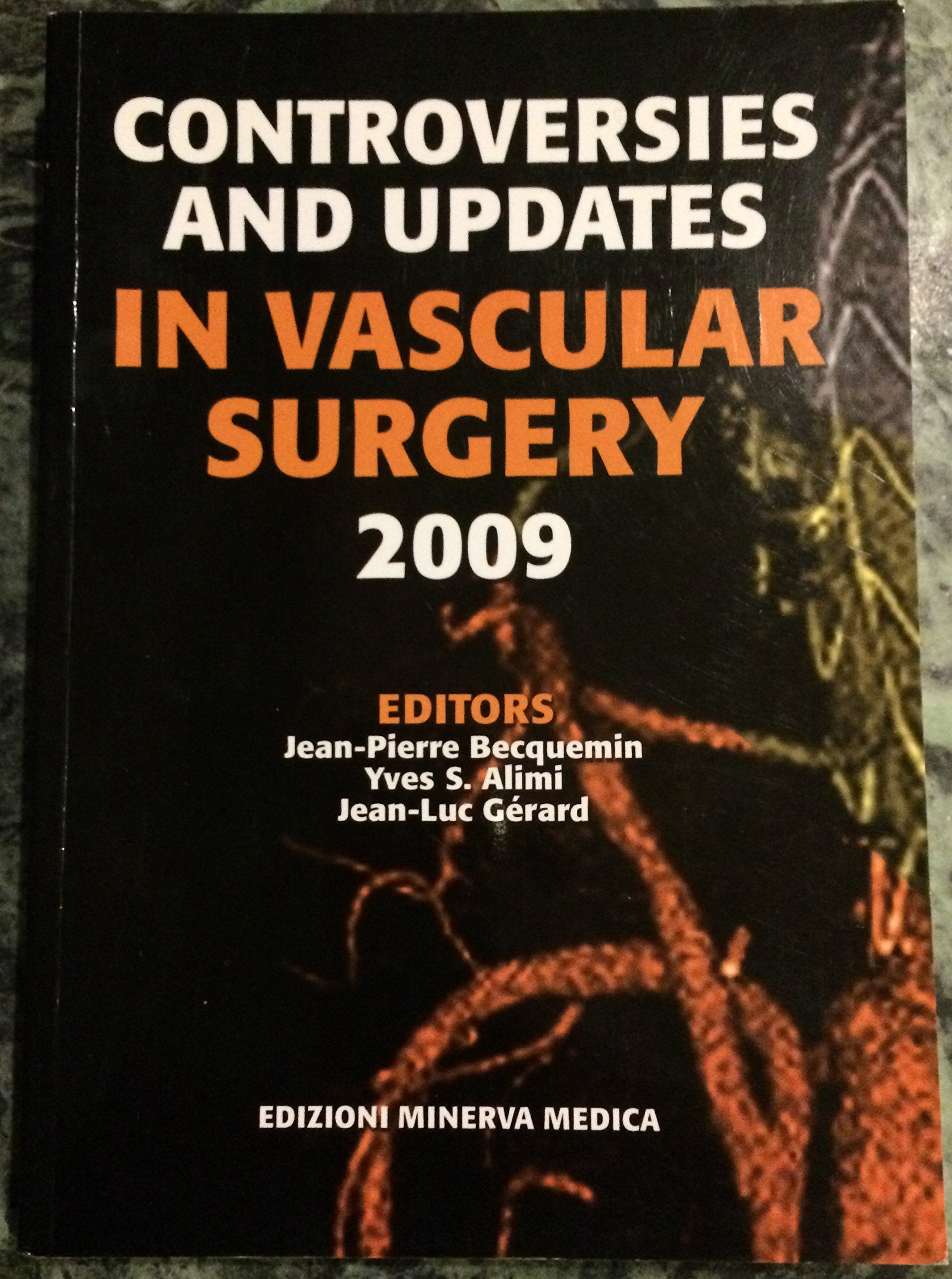 Controversies and updates in vascular surgery (2009) book