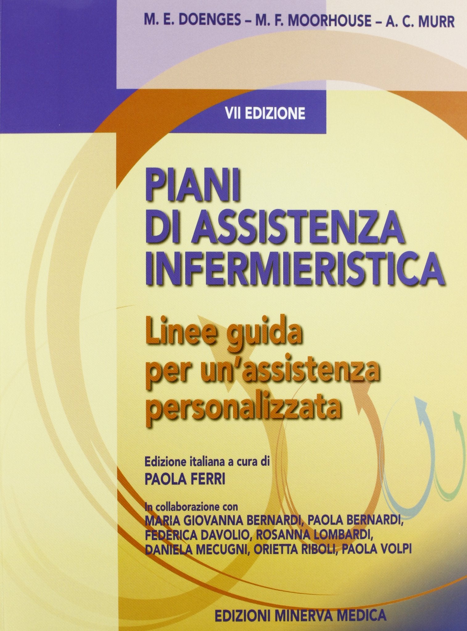 Piani di assistenza infermieristica. Linee guida per un'assistenza personalizzata book