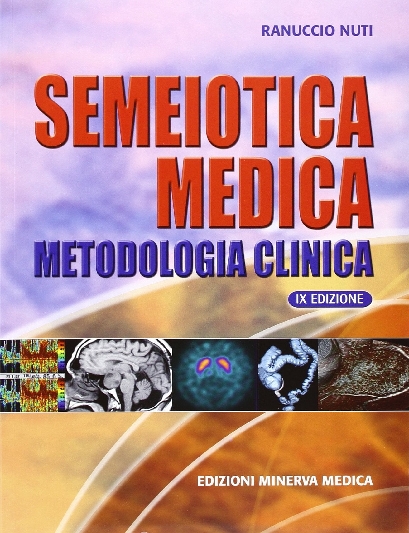 Semeiotica medica. Metodologia clinica book