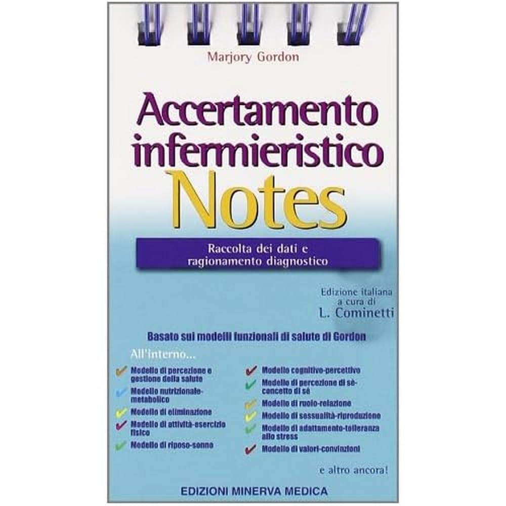 Accertamento infermieristico notes. Raccolta dei dati e ragionamento diagnostico book