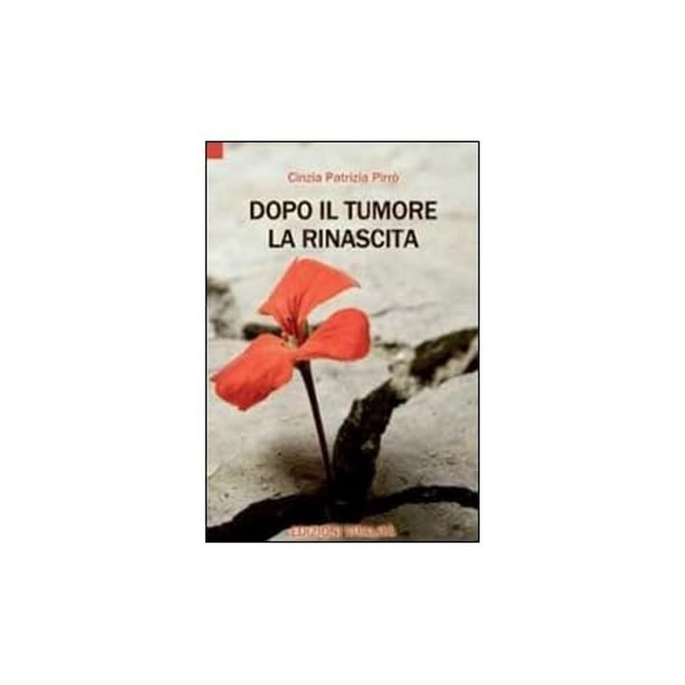 Dopo il tumore la rinascita book