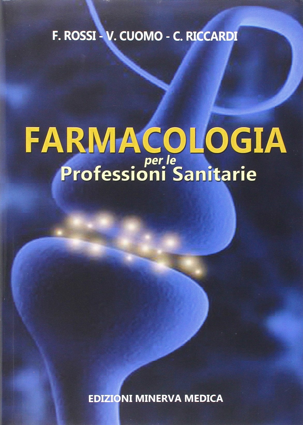 Farmacologia per le professioni sanitarie Medicine