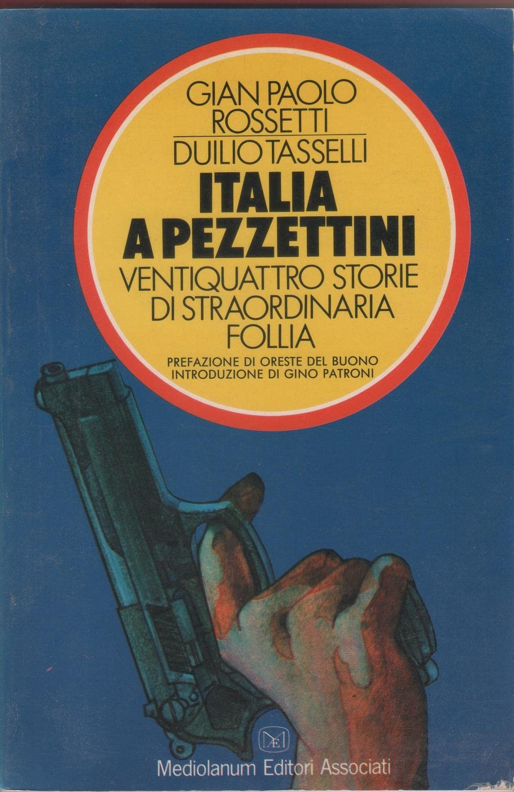 Italia a pezzettini Gian Paolo Rossetti and Duilio Tasselli book