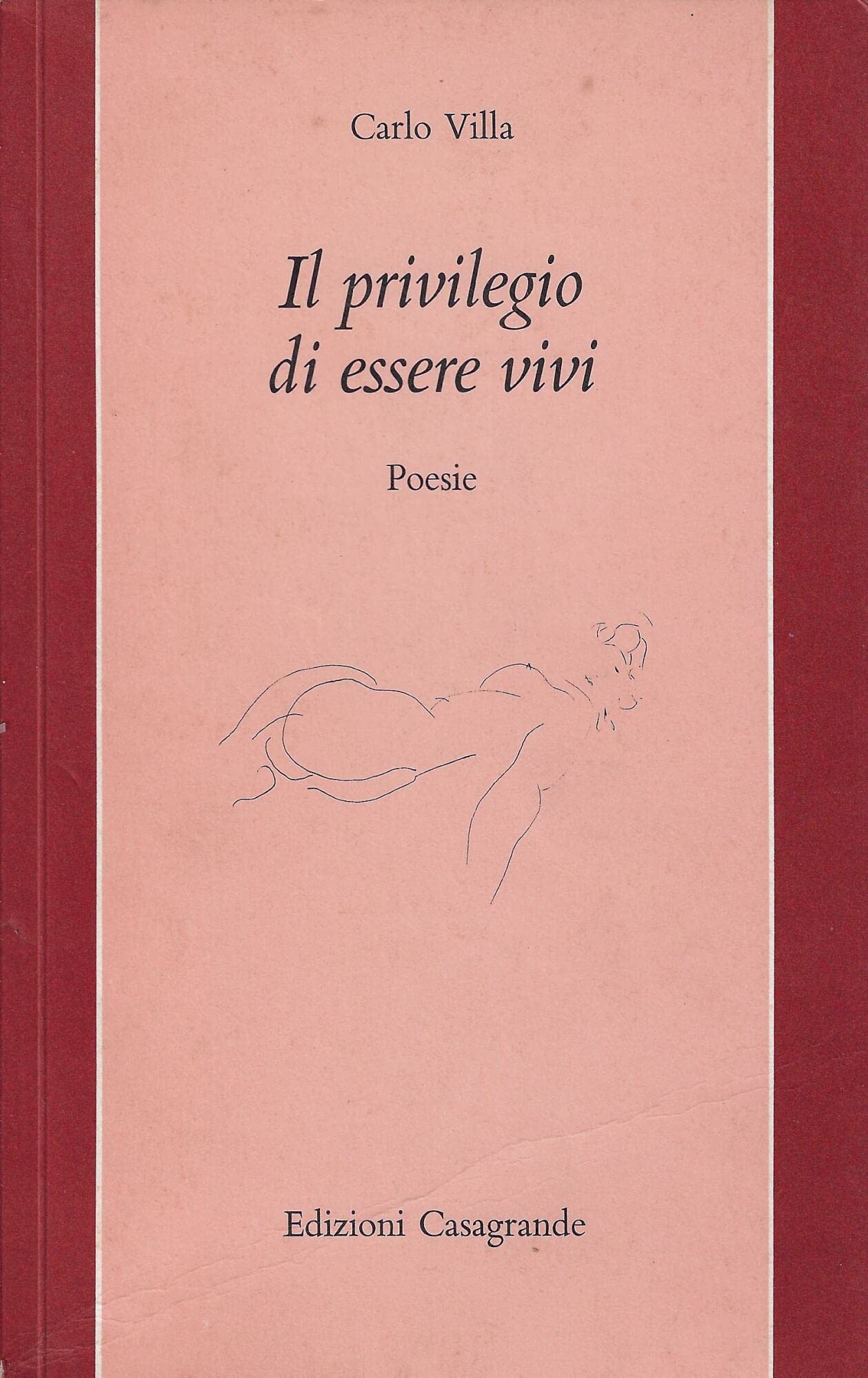 Il privilegio di essere vivi (La salamandra) Poetry