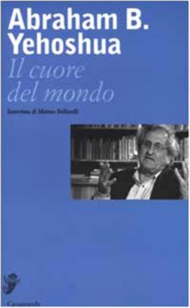 Il cuore del mondo Essays & Short Stories