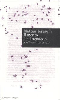 Il merito del linguaggio. Scrittura e conoscenza (Saggi) Social Sciences