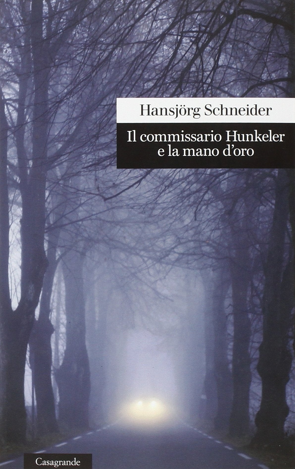 Il commissario Hunkeler e la mano d'oro Contemporary literature