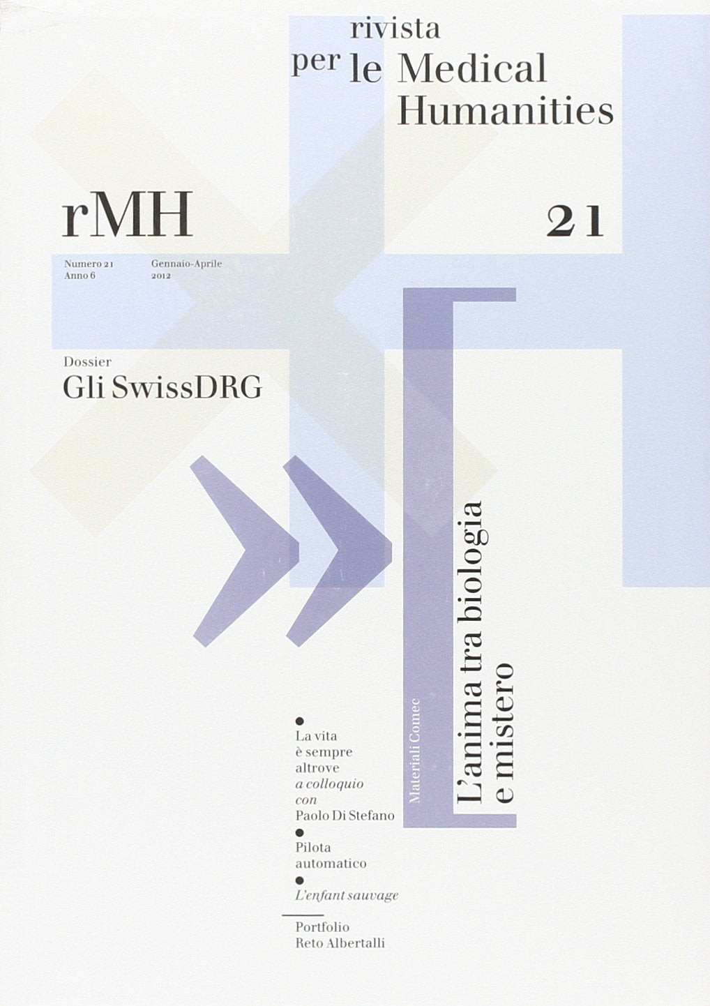 Rivista per le medical humanities. Gli Swiss DRG (2012) (Vol. 21) book