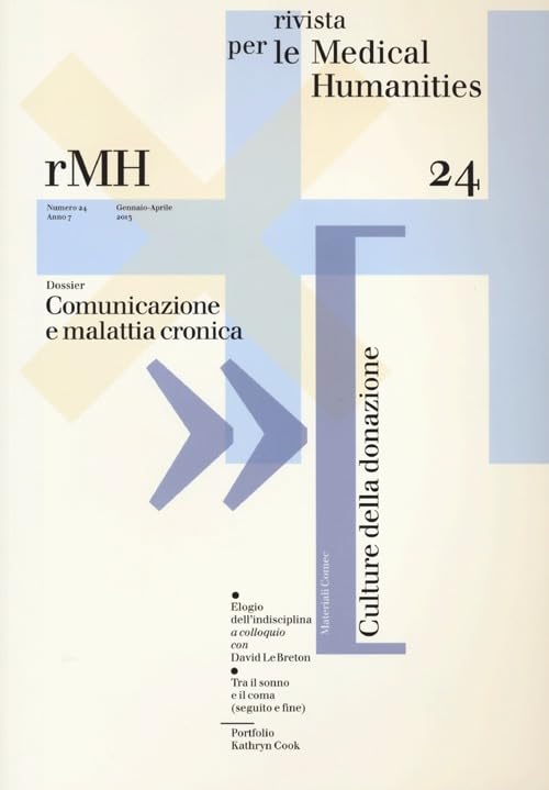 Rivista per le medical humanities. Comunicazione e malattia cronica (2013) (Vol. 24) book