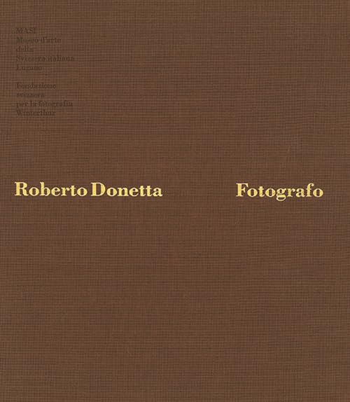 Roberto Donetta. Fotografo (Museo d'arte della Svizzera italiana) Books