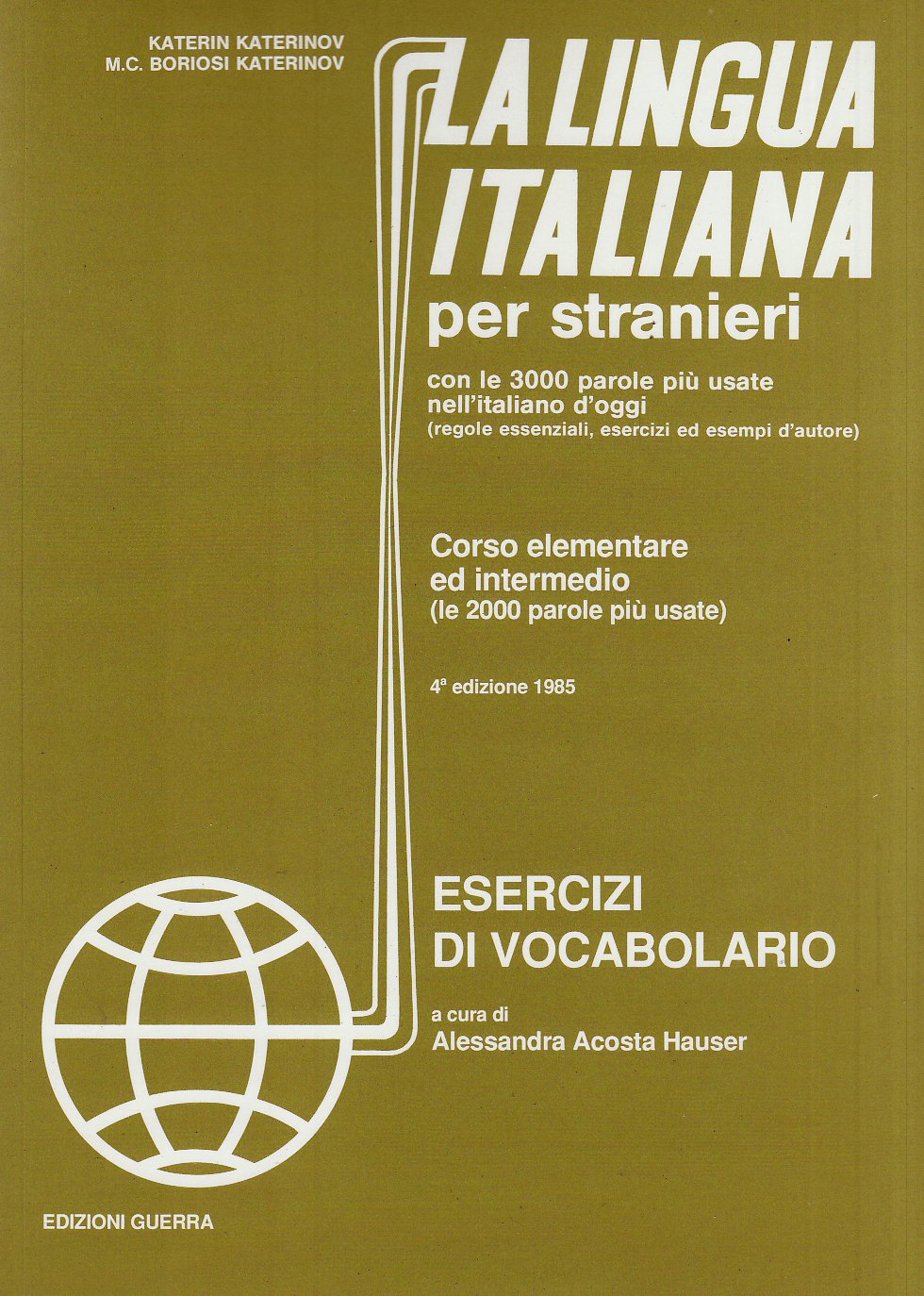 La Lingua Italiana Per Stranieri: Esercizi DI Vocabolario Foreign Languages ​​& Dictionaries