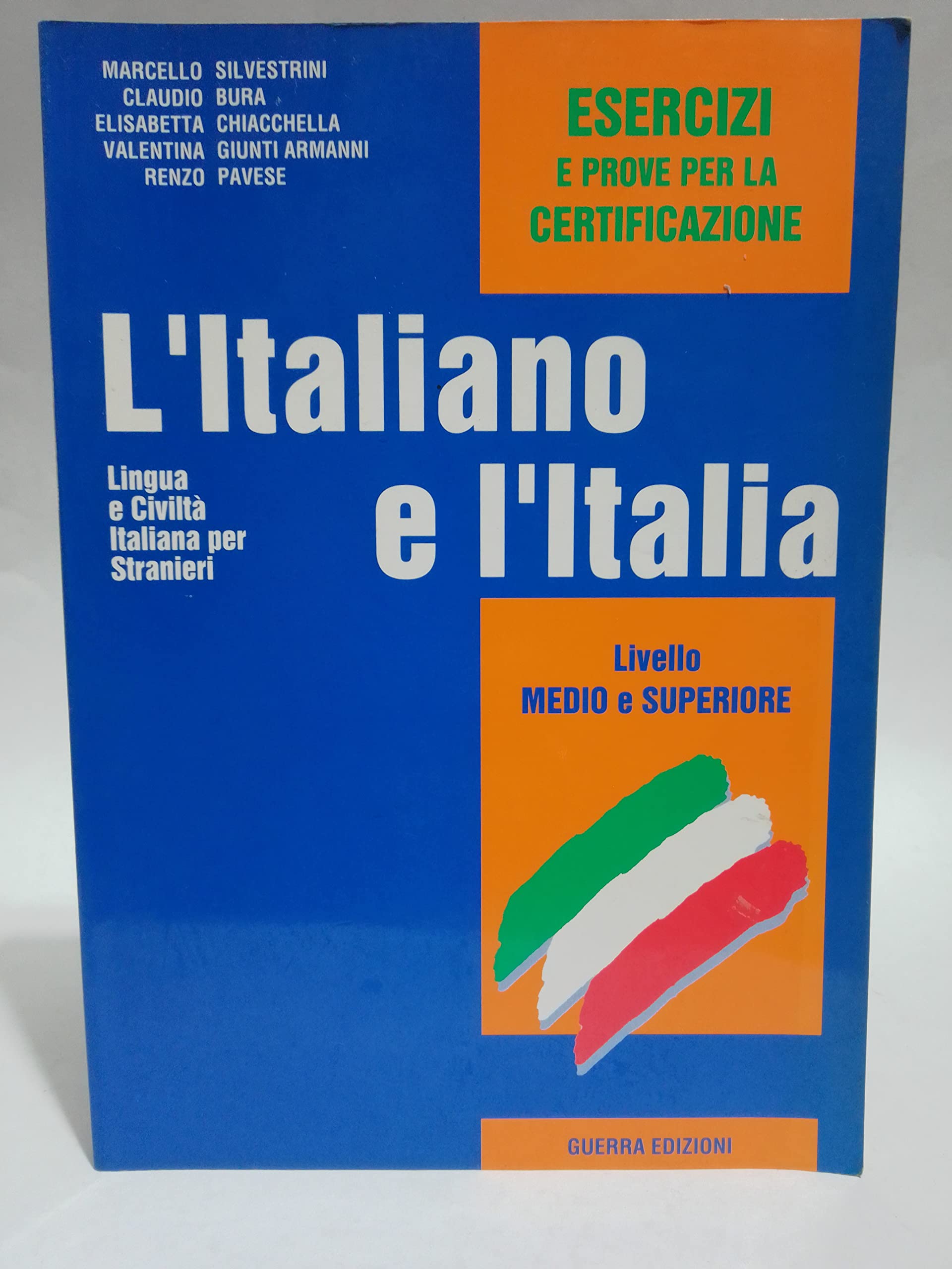L'Italiano e l'Italia - Level 2: Esercizi e Prove Per LA Certificazione Foreign Languages ​​& Dictionaries
