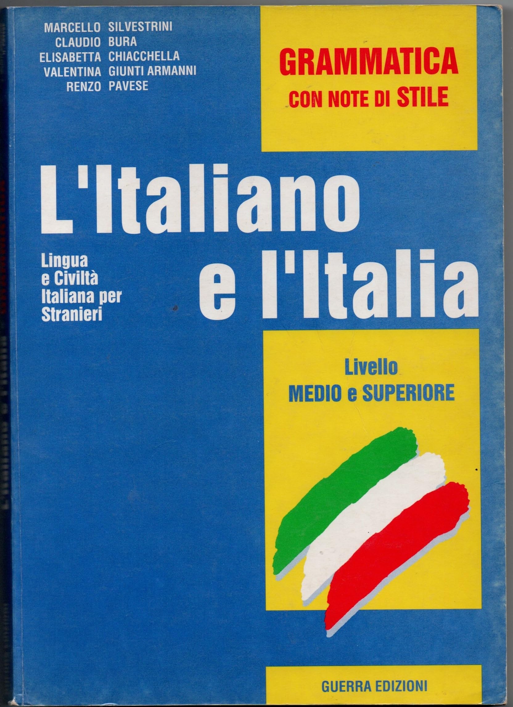 L'Italiano e l'Italia - Level 2: Grammatica Con Note DI Stile Foreign Languages ​​& Dictionaries