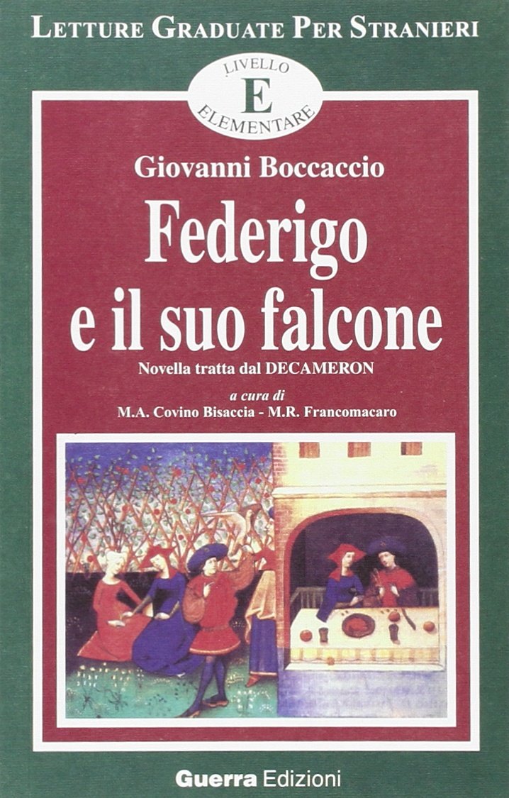 Federigo e il suo falcone (Letture graduate per stranieri) Learning & Reference