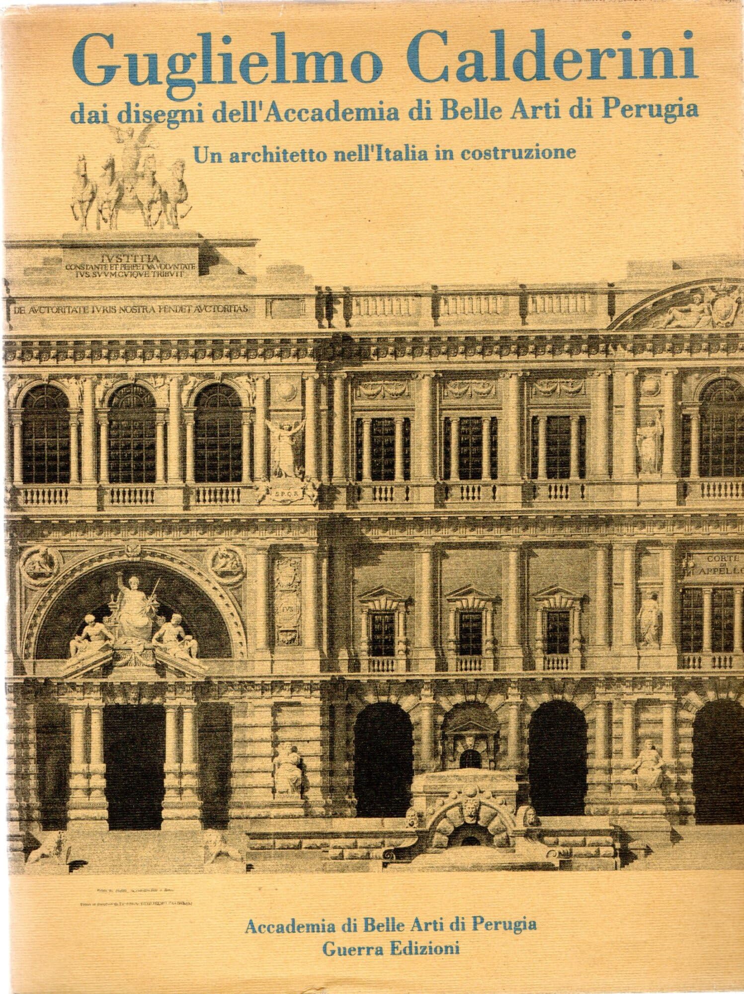 Guglielmo Calderini. La costruzione di un'architettura nel progetto di una capitale. Atti del Convegno (Roma, Palazzo delle esposizioni, 23 settembre 1996) book