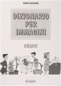 Dizionario per immagini: Chiavi degli esercizi Foreign Languages ​​& Dictionaries