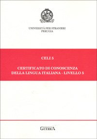 Celi: Celi 5 (Certificato di conoscenza lingua italiana) Foreign Languages ​​& Dictionaries