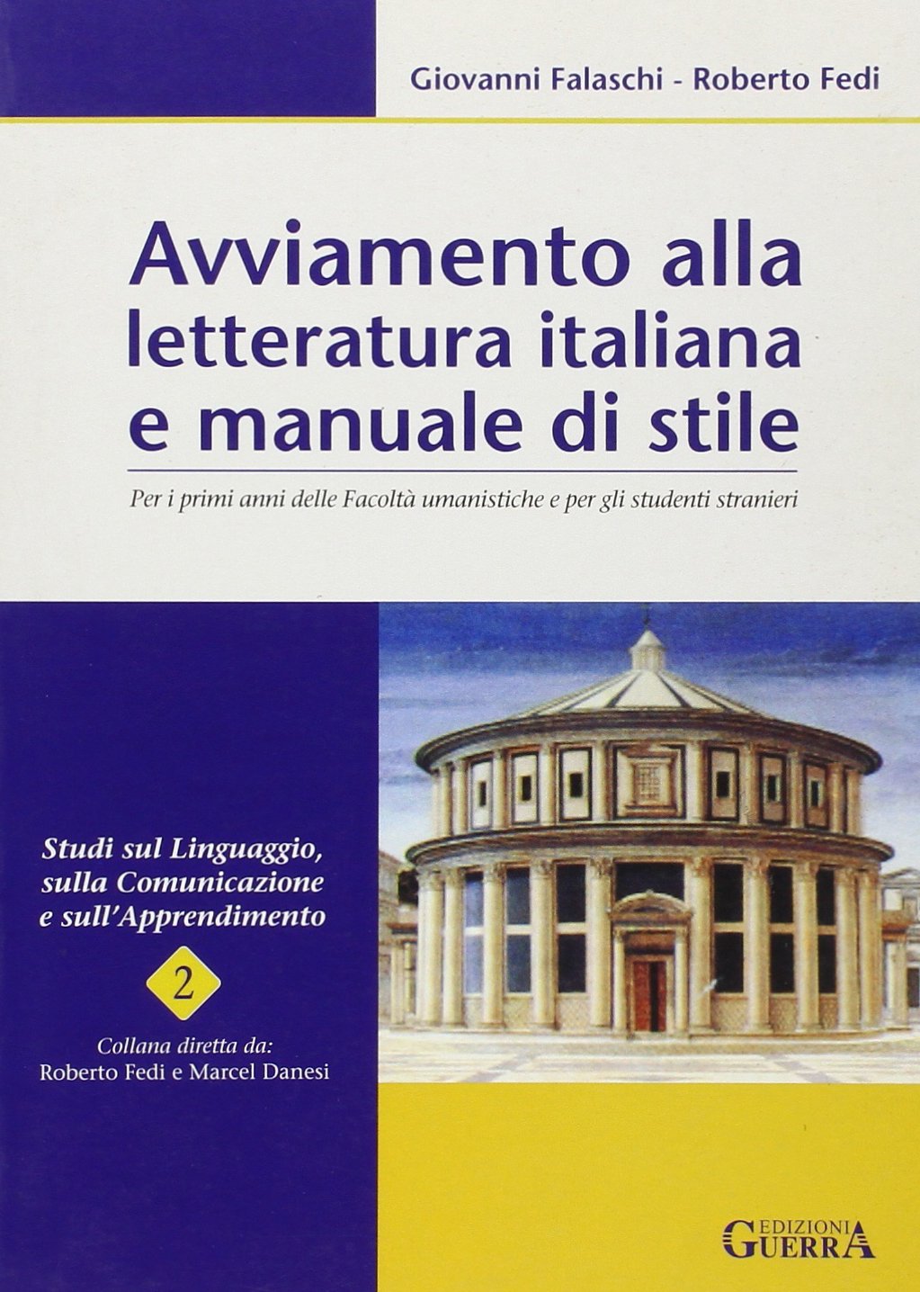 Avviamento alla letteratura italiana e manuale di stile per i primi anni delle facoltà umanistiche e per gli studenti stranieri book